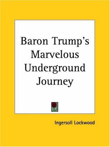 Baron Trump's Marvellous Underground Journey
