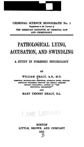 Pathological Lying, Accusation, and Swindling – A Study in Forensic Psychology