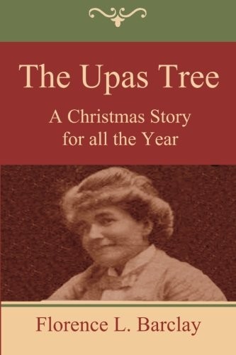 Upas Tree, A Christmas Story for all the Year