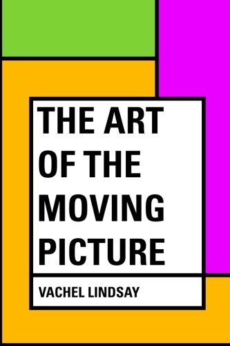The Art of the Moving Picture