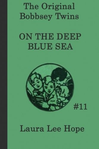 The Bobbsey Twins on the Deep Blue Sea