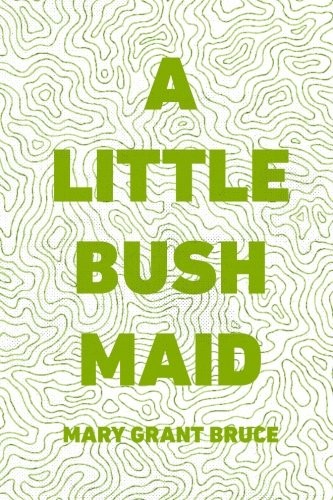A Little Bush Maid